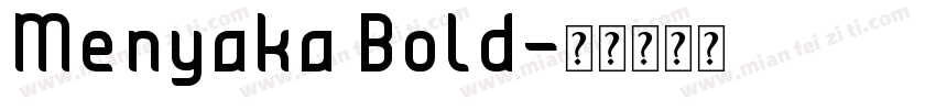 Menyaka Bold字体转换